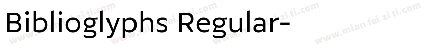 Biblioglyphs Regular字体转换
